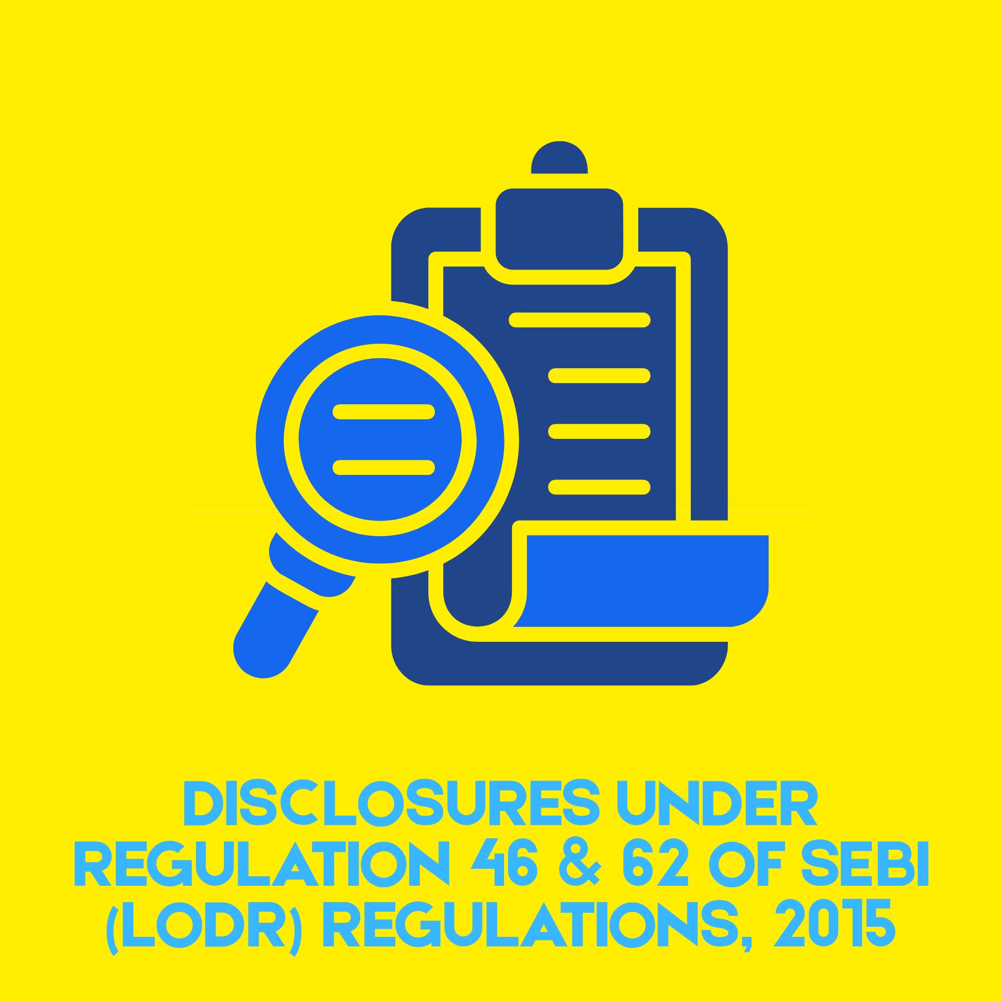 Disclosures under Regulation 46 and 62 of SEBI (LODR) Regulations, 2015